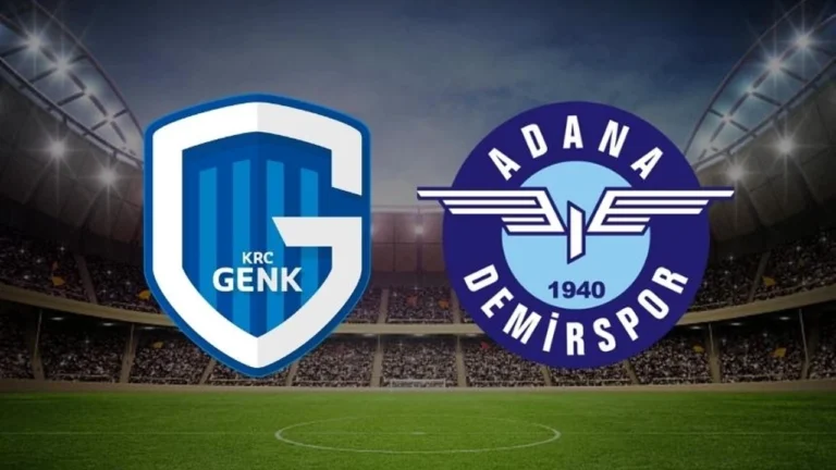 Genk Adana Demirspor maçı ne zaman