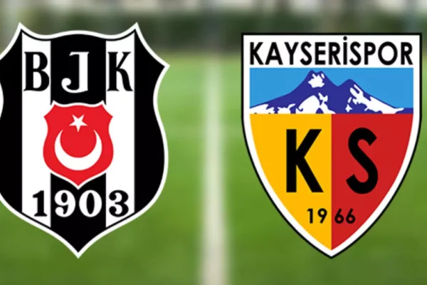 Beşiktaş Kayserispor maçı