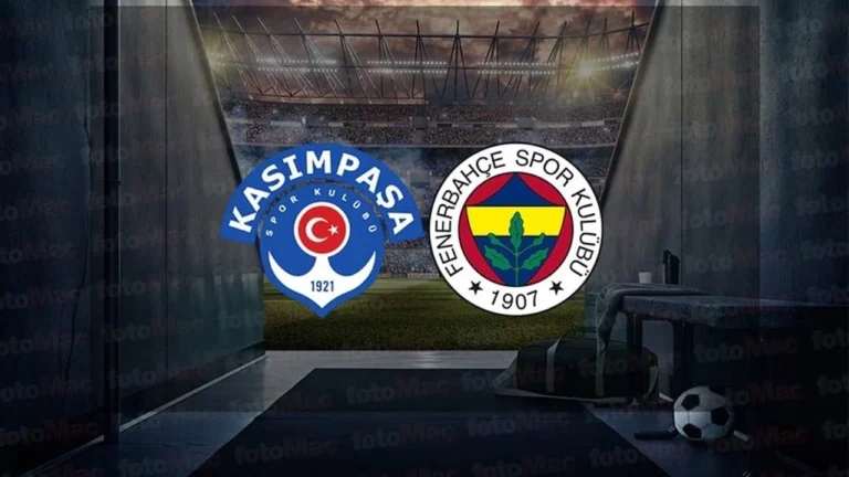 Kasımpaşa Fenerbahçe maçı