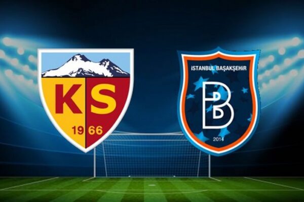 Kayserispor Başakşehir maçı