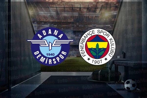 Adana Demirspor Fenerbahçe maçı