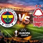 Fenerbahçe Nottingham Forest